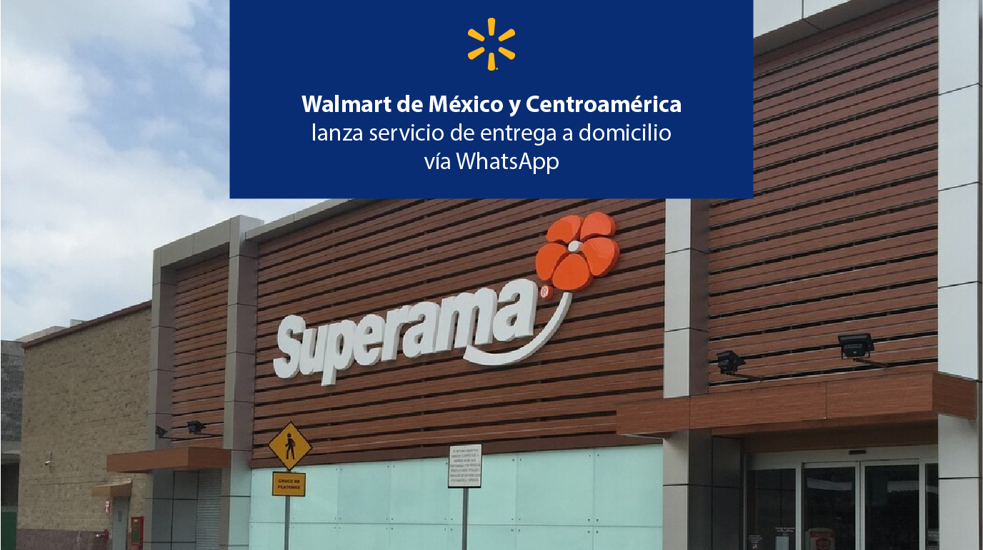 Walmart de México y Centroamérica lanza servicio de entrega a domicilio vía WhatsApp banner