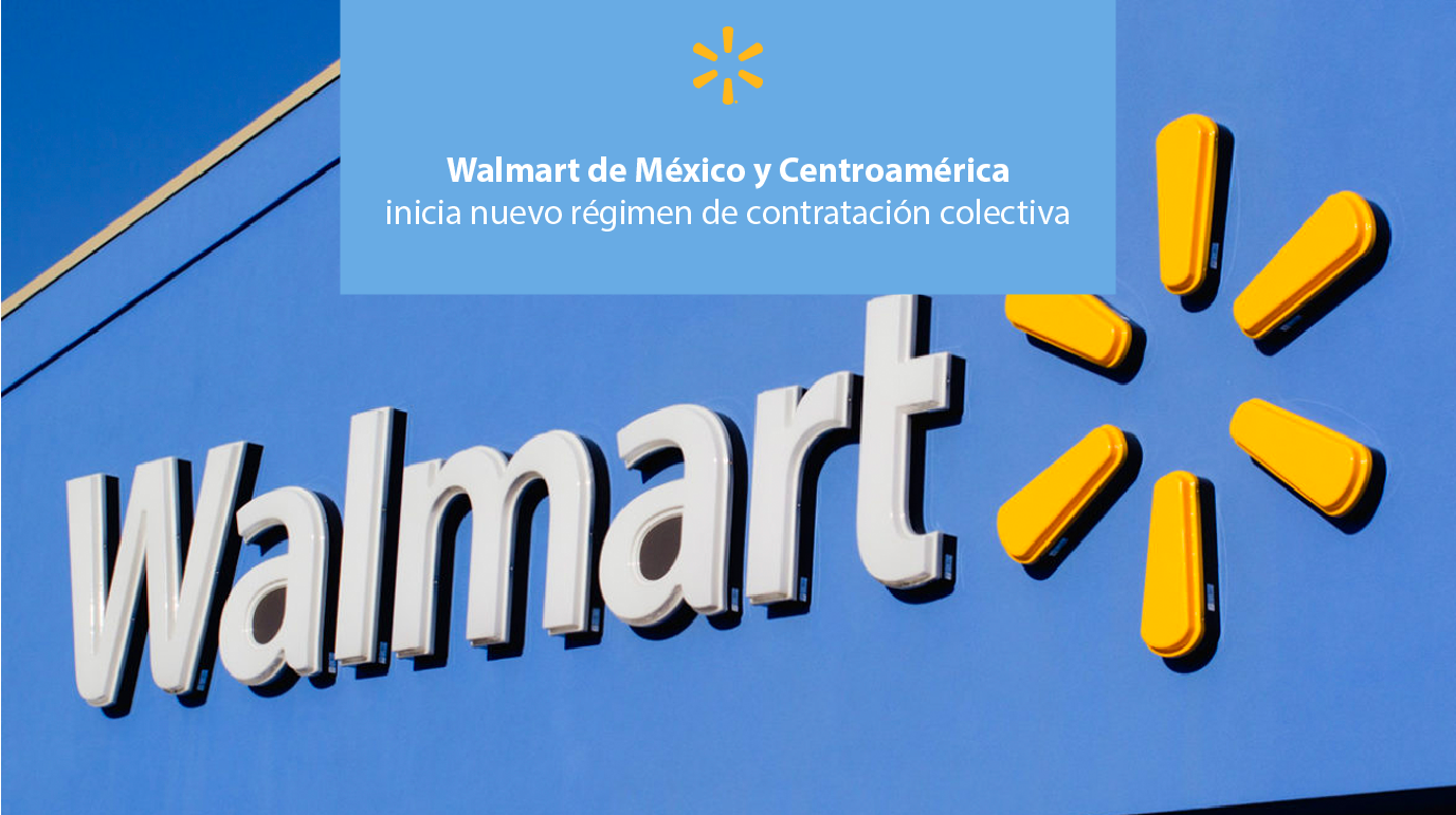 Walmart de México y Centroamérica inicia nuevo régimen de contratación colectiva banner
