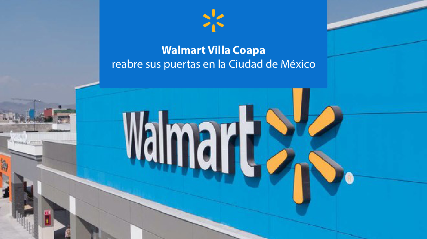 Walmart Villa Coapa reabre sus puertas en la Ciudad de México banner