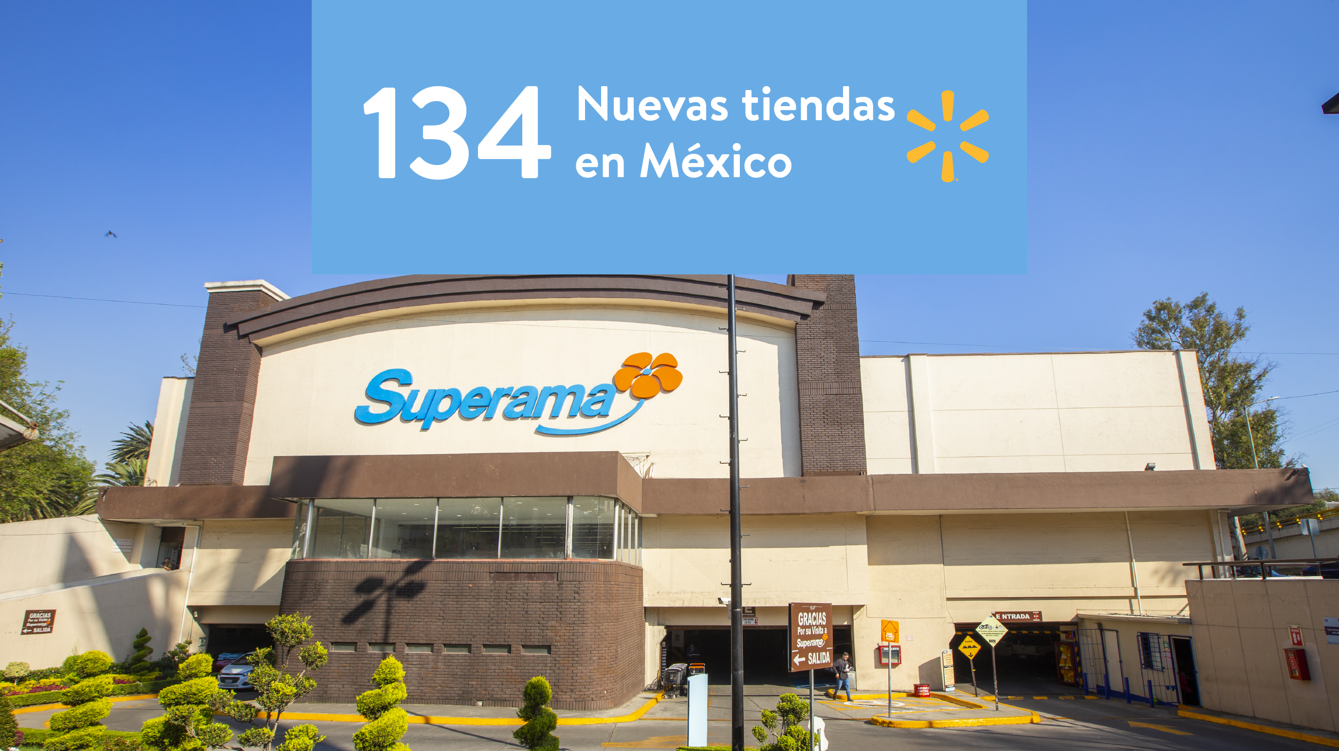 En 2019, Walmart de México y Centroamérica abrió 134 tiendas en el país