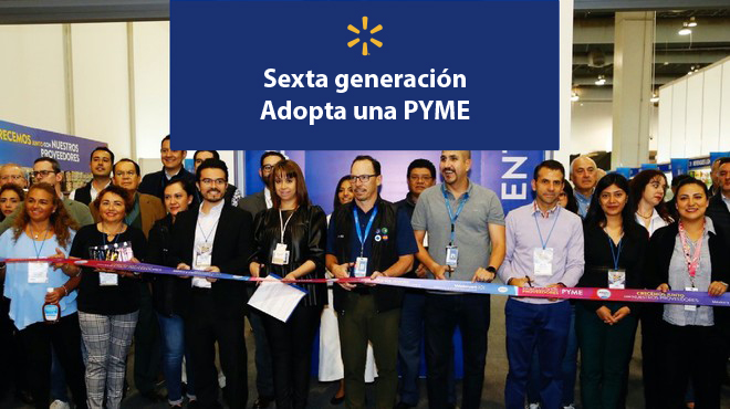 Presenta Walmart de México y Centroamérica a la sexta generación de Adopta una PyME