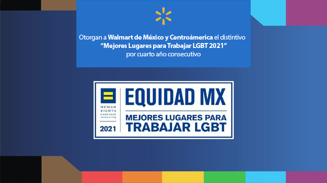 Otorgan a Walmart de México y Centroamérica el distintivo  “Mejores Lugares para Trabajar LGBT 2021”